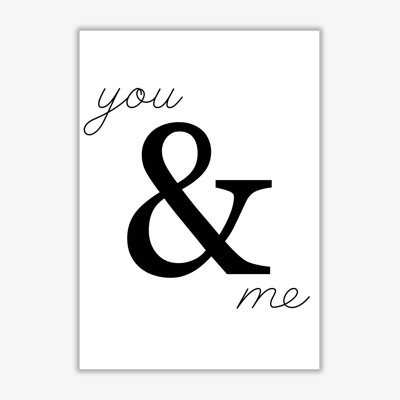 You & Me - Print
