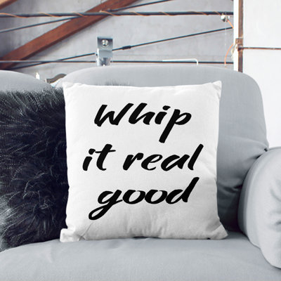Whip It Real Good Scatter Cushion