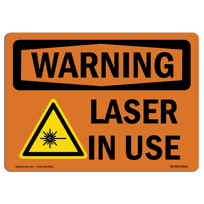 Panneau d'avertissement Osha - laser utilisé, H 12 po x l 18 po x P 0,1 po