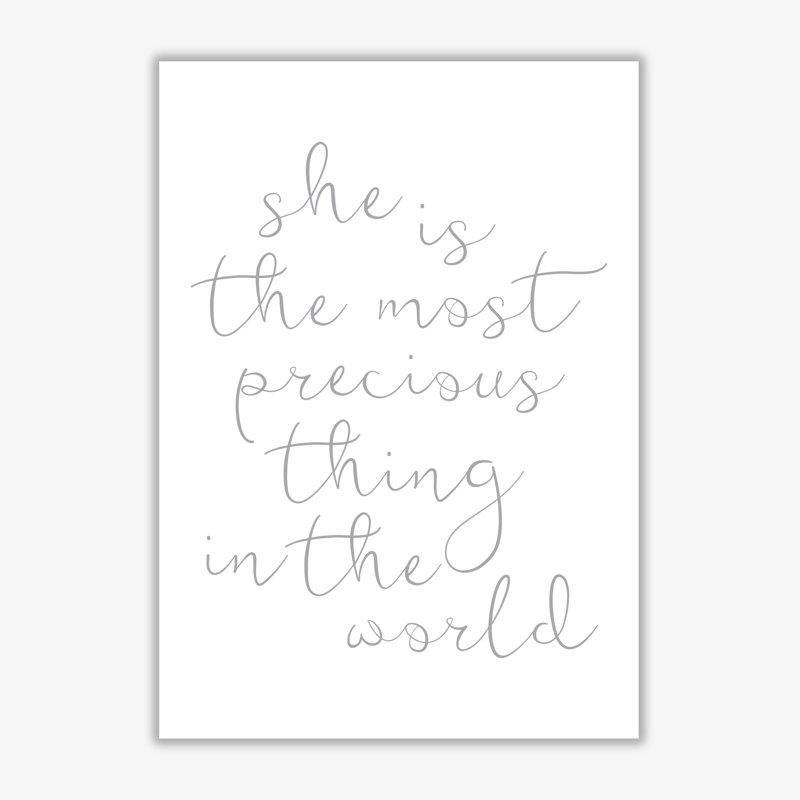 She Is The Most Precious Thing - Print, 42 cm H x 30 cm W x 1 cm D, No Frame