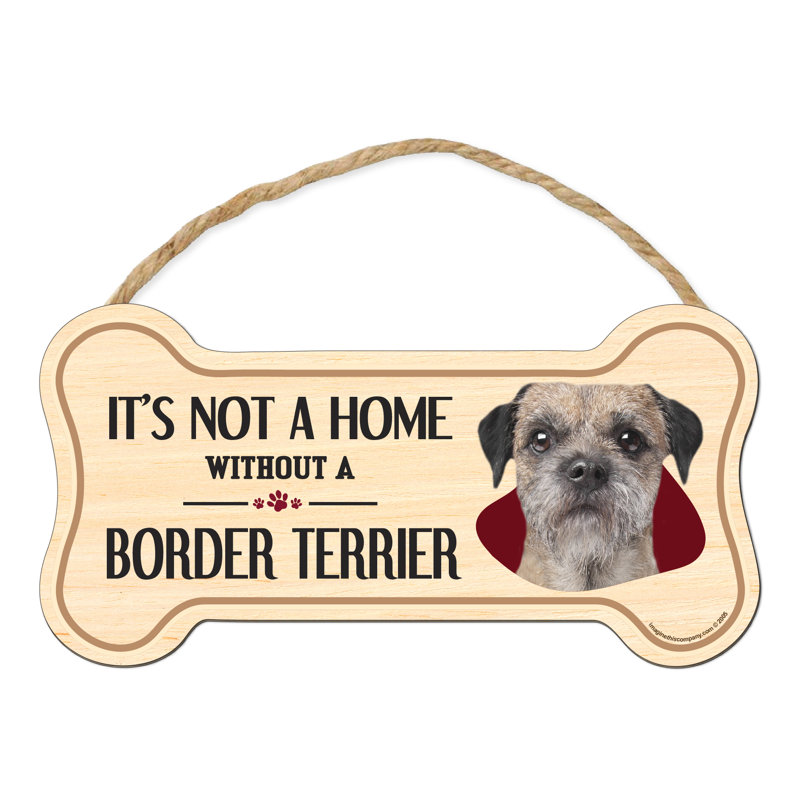 «It's Not a Home less Our Border Terrier» en bois