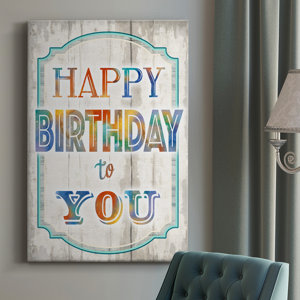 Happy Birthday to You - Wrapped Canvas Textual Art