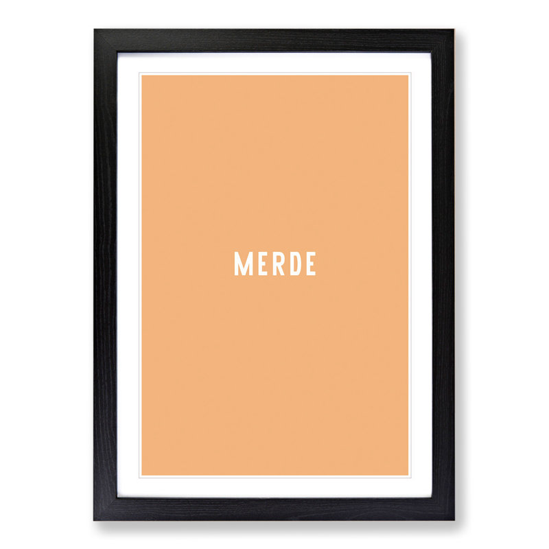Merde - Picture Frame Typography, 90cm H x 65cm W x 2cm D, Black Framed