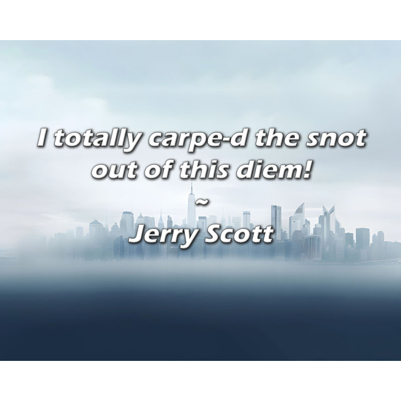 Citation de Jerry Scott: Je ne crains pas la morve!, H 15 po x l 18 po