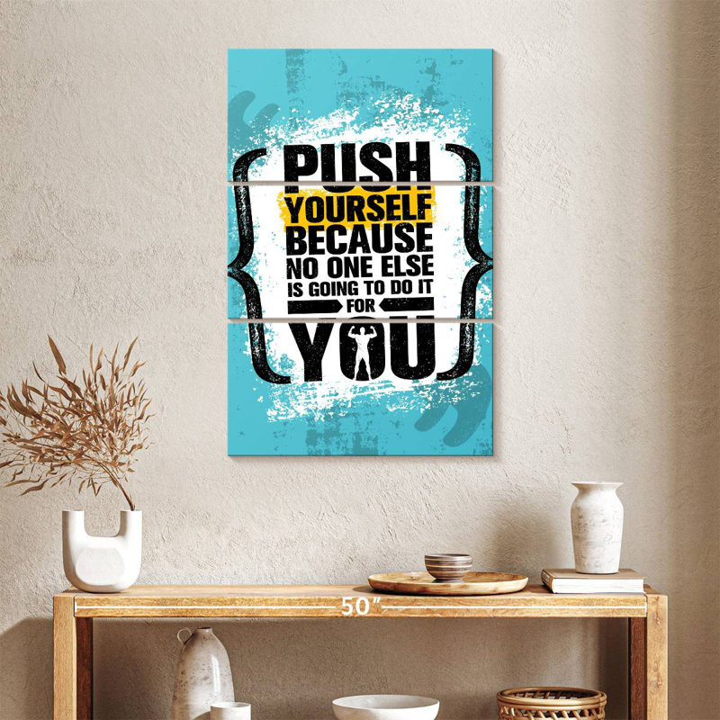 «Push Yourself», H 38 po x l 24 po