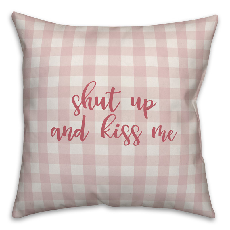  Coussin Shut Up and Kiss Me, Coussin décoratif, Rose
