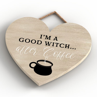 Im a Good Witch Wooden Heart Plaque