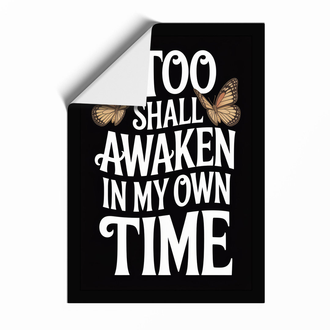 Awaken in My Own Time Typography Framed Art Print