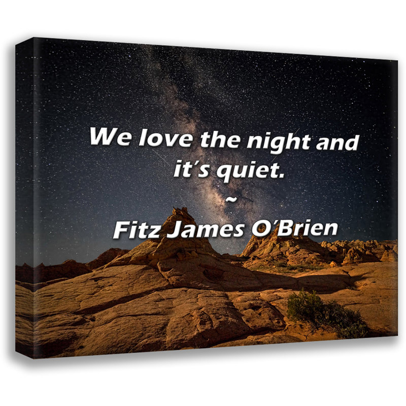 Citation de Fitz James O'Brien: Nous aimons la nuit et c'est calme., H 20 po x l 24 po