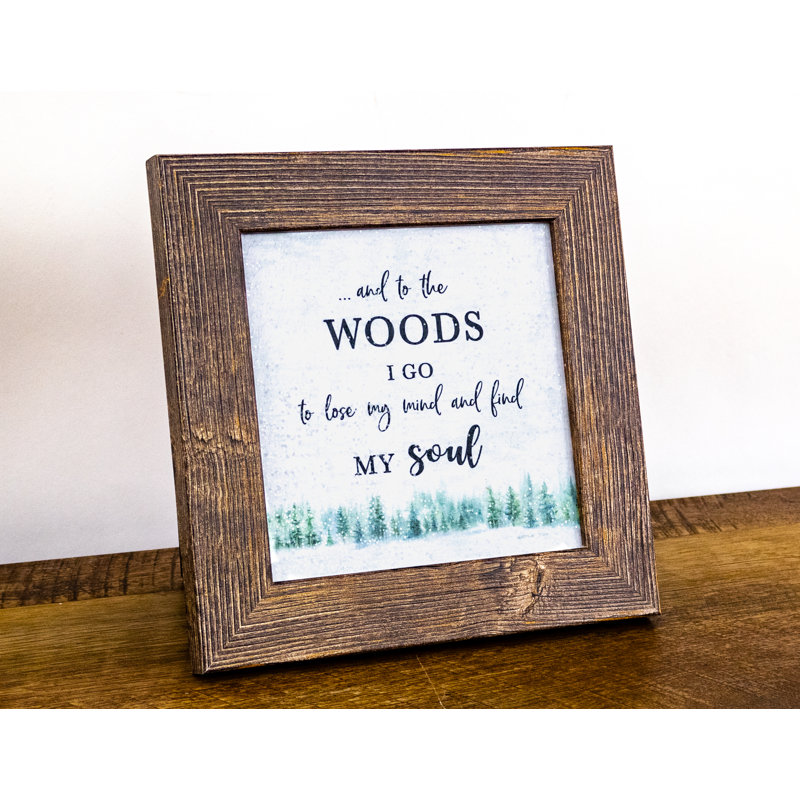 Into The Woods I Go - impression sur cadre photo