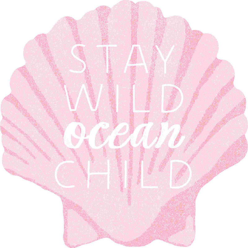 Stay Wild Ocean Child, H 12 po x l 12 po