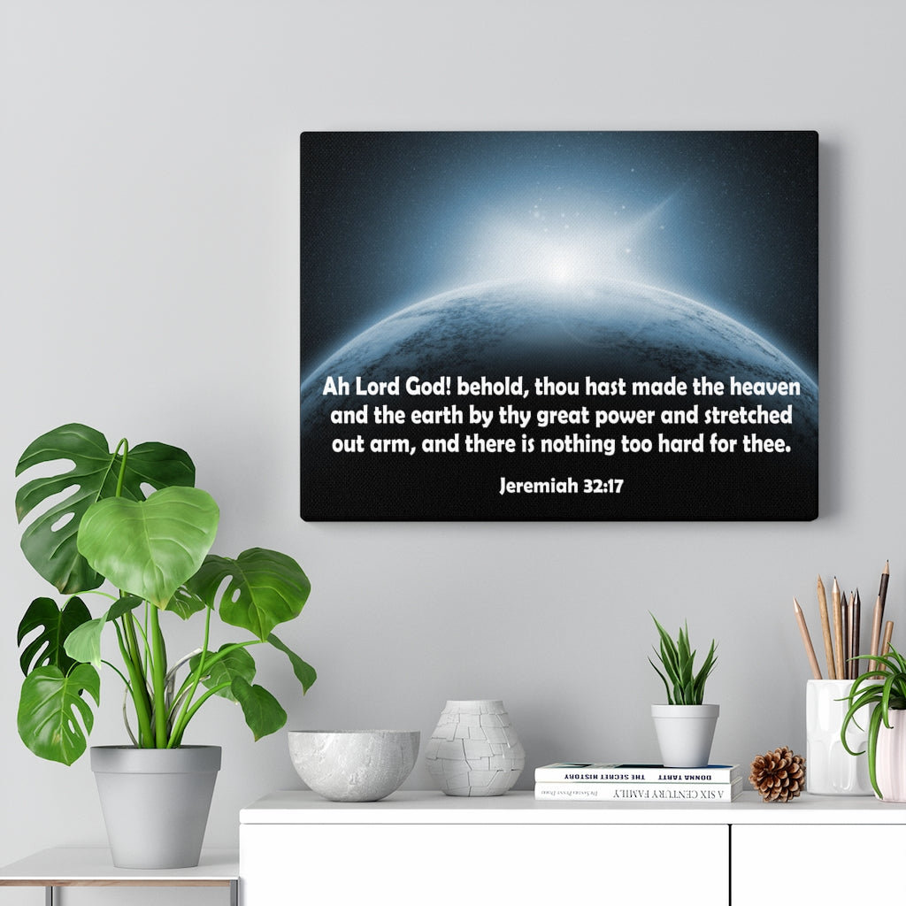 Lord God Jeremiah 32:17 - Wrapped Canvas Print