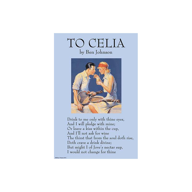 « to celia » par ben jonson-reproduction de publicités non encadrées, H 36 po x l 24 po