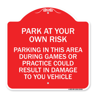 Signmission Designer Series Sign - Parking In This Area During Games Or Practices Could Result In Damage To Your Vehicle | Red & White 18" X 18" Heavy-Gauge Aluminum Architectural Sign