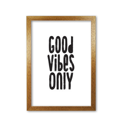 Good Vibes Only - Print