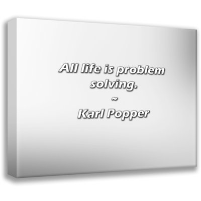 Artsy Quote "All life is problem solving." By Karl Popper Gallery Wrapped Canvas