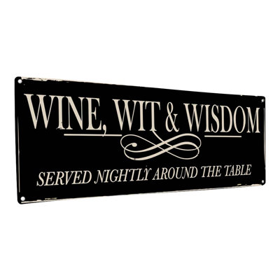 " Wine Wit Wisdom Metal Sign "