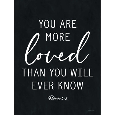 " You Are More Loved "