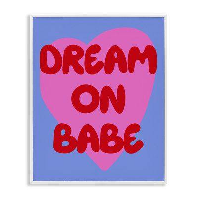 Bold Dream On Babe, giclée encadrée, design par House of Lulu