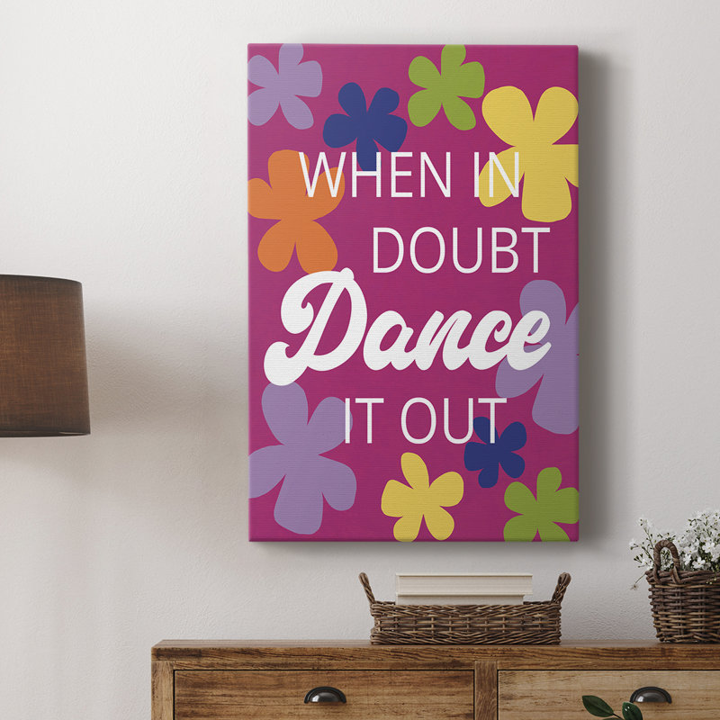 Dance It Out -Custom Wrapped Gallery Cavas, 18" H x 12" W