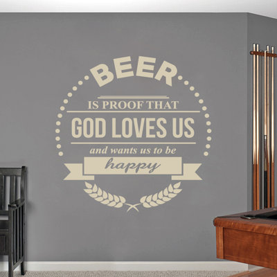 Décalcomanie murale « the bière » est la preuve que dieu aimera us
