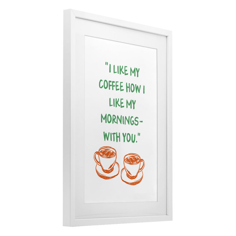 «Like My Coffee With You», impression sous verre encadrée, conception de JJ Design House LLC, H 20 po x l 14 po