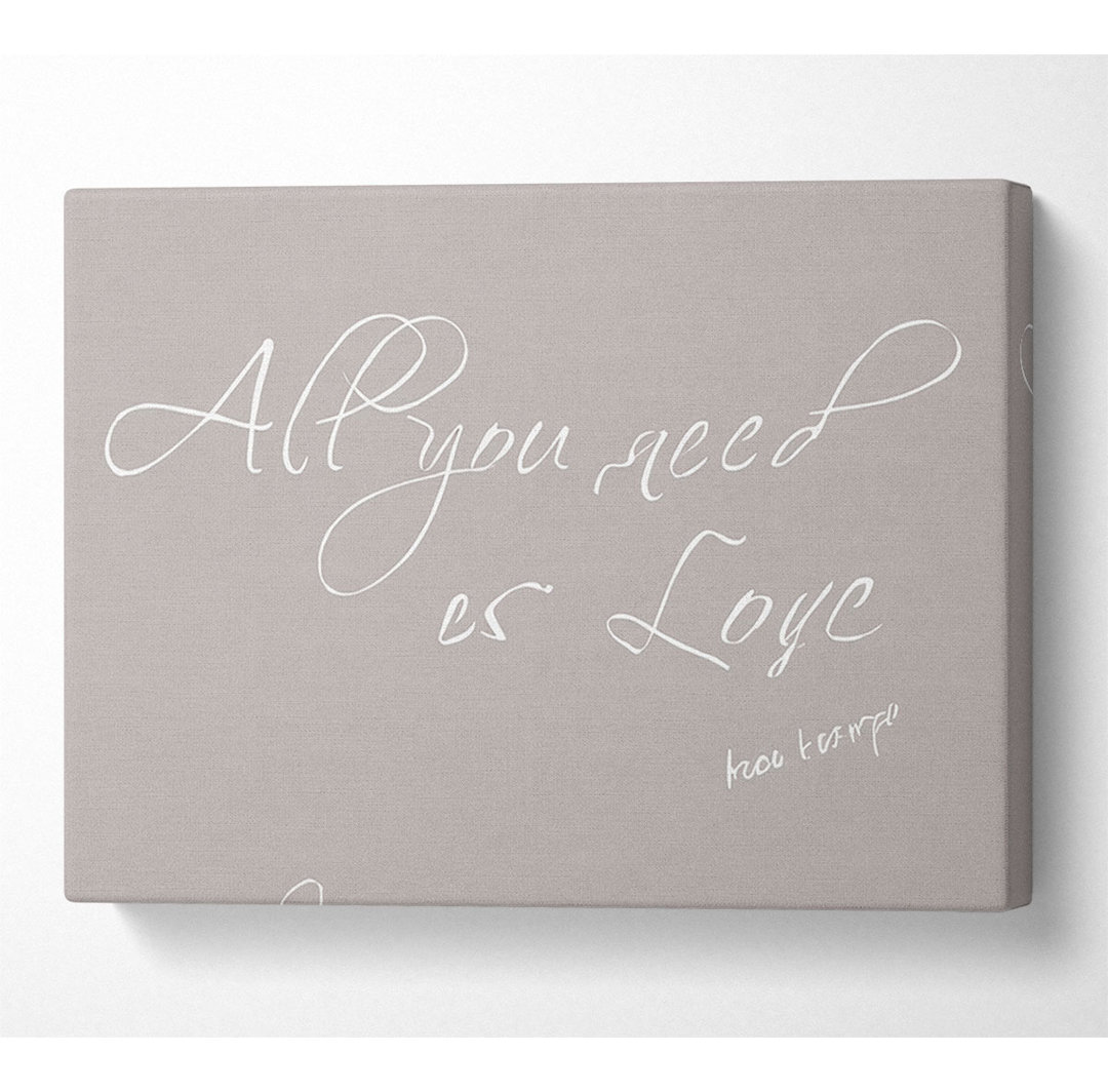 Musik-Zitat All You Need Is Love 2 Beige - Wrapped Canvas Typography