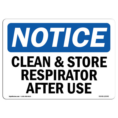 OSHA Notice - NOTICE Clean and Store Respirator After Use Sign