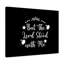 Stood Me - Wrapped Canvas Print-998280487