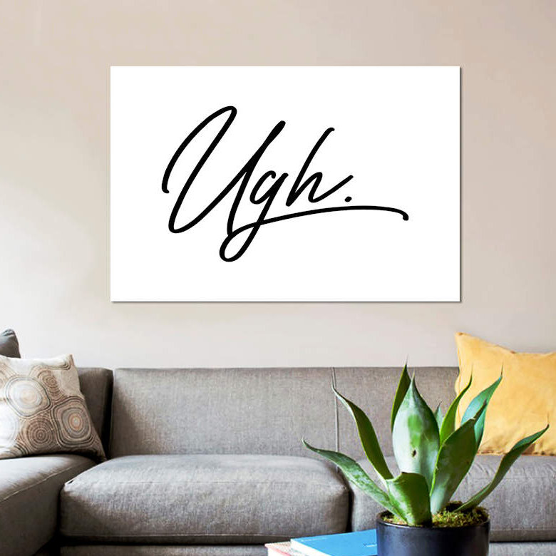 « ugh », art textuel sur toile, H 12 po x l 18 po x P 1,5 po, Toile tendue, Pas de tapis