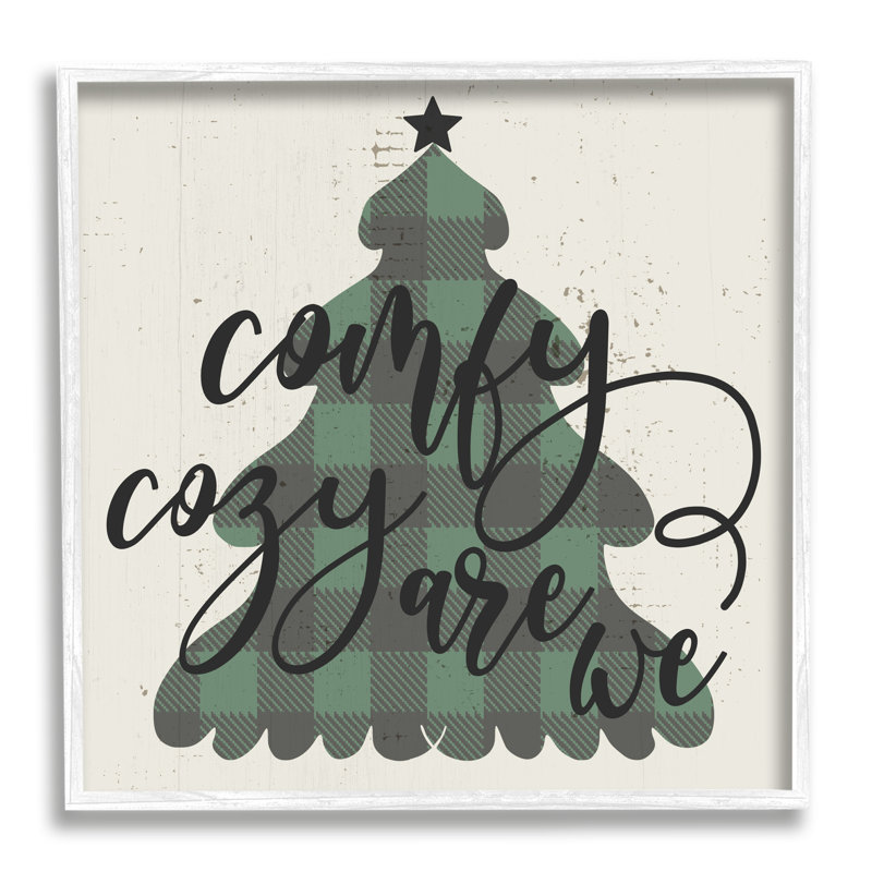 «Comfy Cozy Are We Quote Plaid Tree Christmas», art mural sur toile surdimensionné par Daphne Polselli