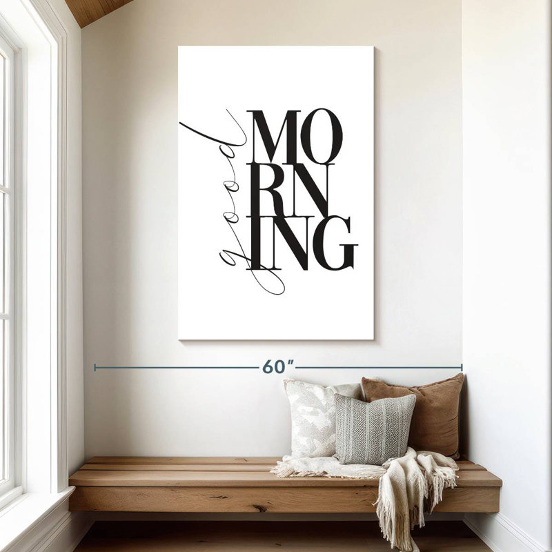Tergel Good Morning Typography, 48" H x 32" W