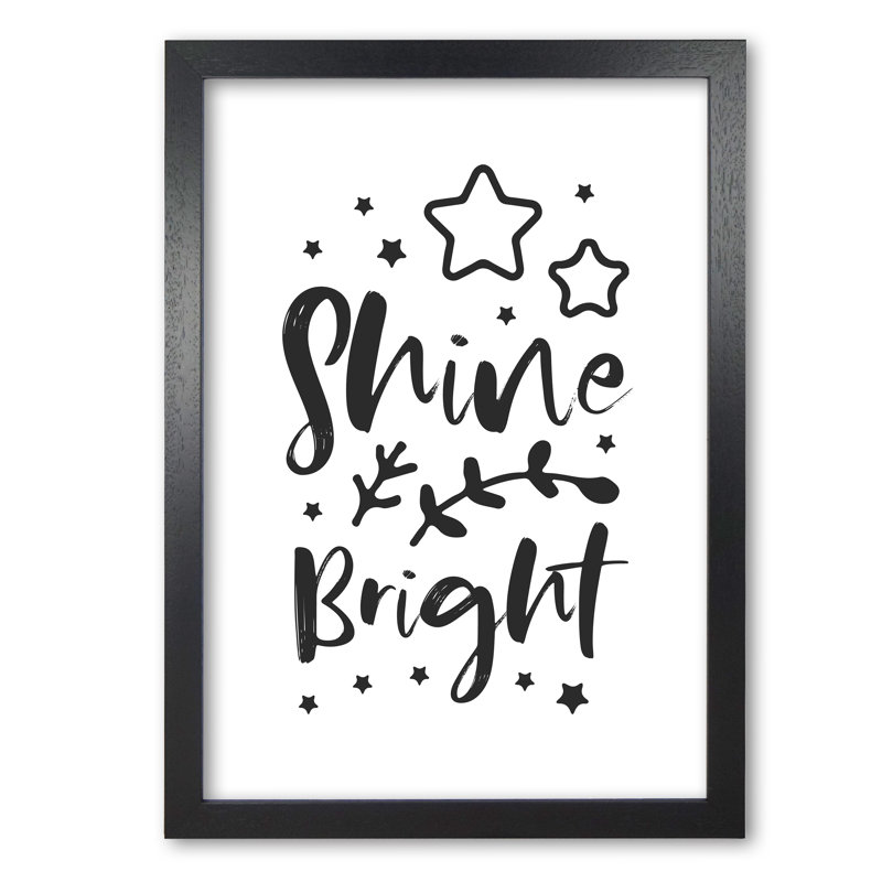 Shine Bright - Print, Black Grain Frame, 60 cm H x 42 cm W x 5 cm D