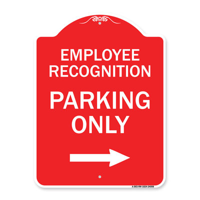 Signmission Designer Series Sign - Employee Recognition Parking Only Right Arrow/24098