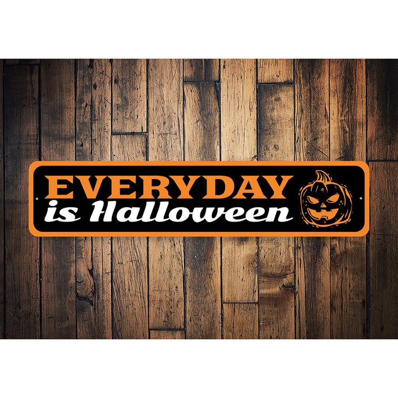 Panneau en aluminium «Everyday Is Halloween», H 4 po x l 18 po x P 0,04 po