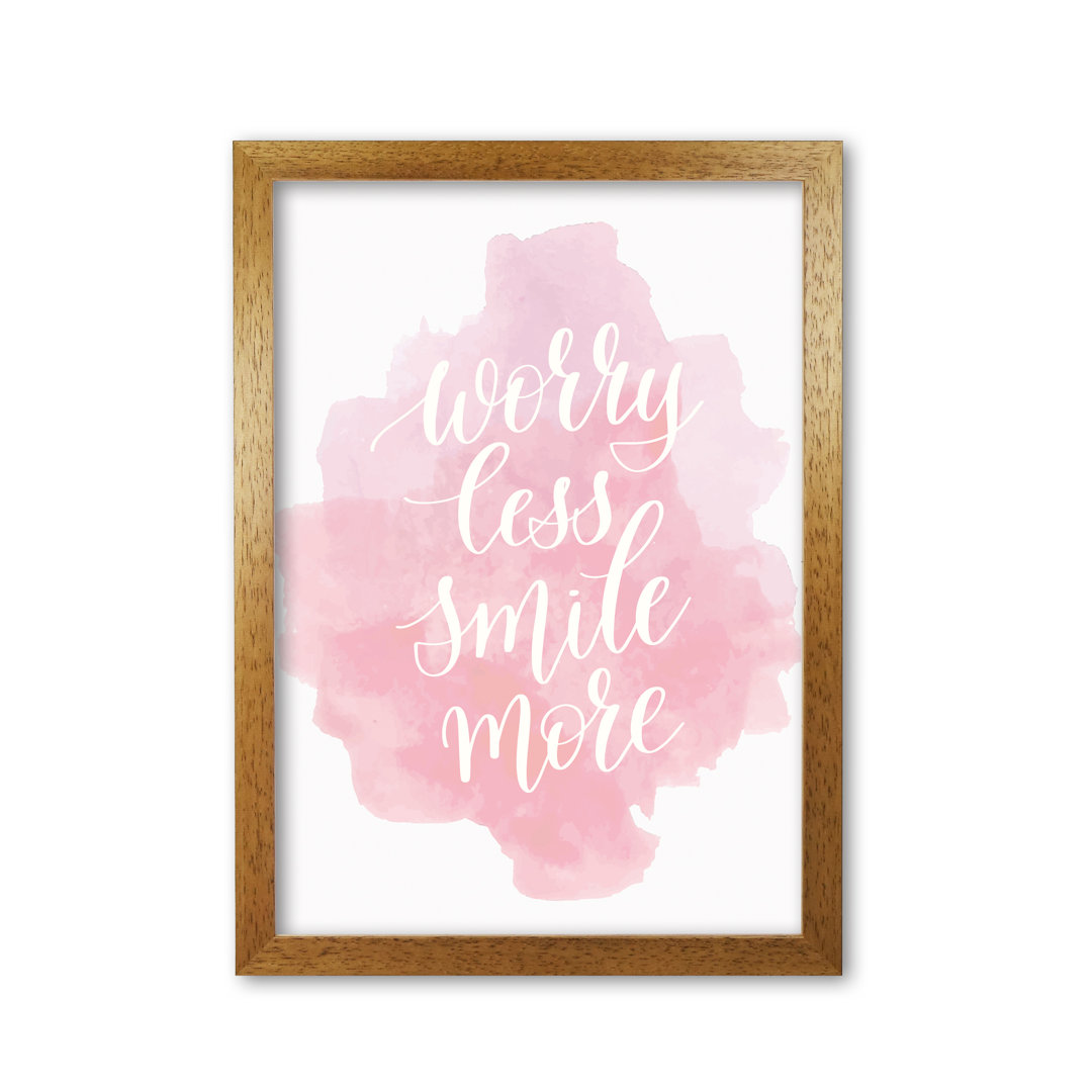 Worry Less Smile More - Print
