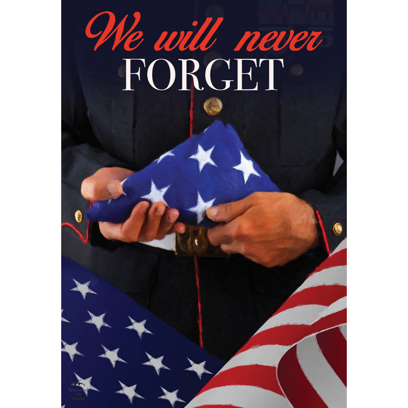 We Will Never Forget Garden Flag