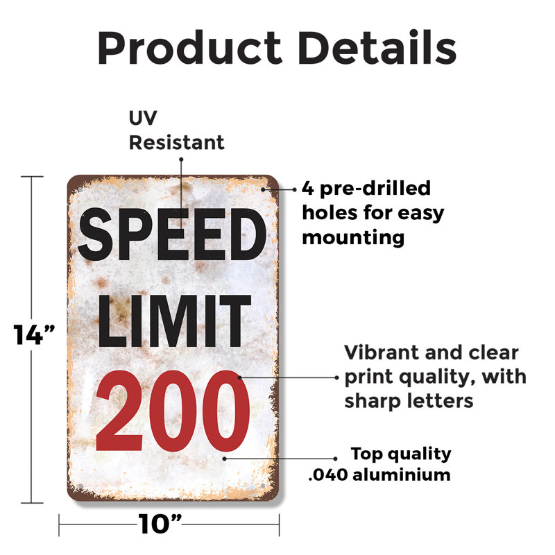 Enseigne en aluminium Speed Limit 200 10 po x 14 po, H 10 po x l 14 po x P 0,1 po, Blanc