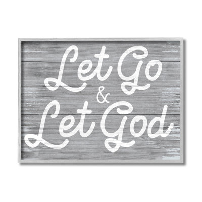 " Let Go Let God Inspirational Faith Based Quote " by Daphne Polselli