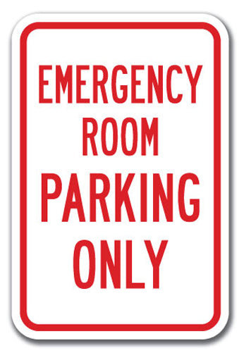 SignMission Emergency Room Parking Only Sign | Wayfair