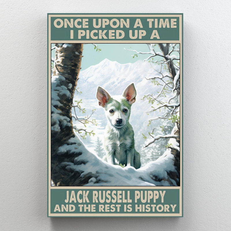 I Picked Up A Jack Russell, H 20 po x l 16 po x P 1,25 po