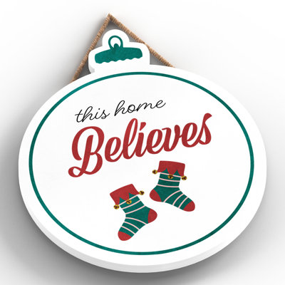 Xmas This Home Believes Wooden Bauble Plaque