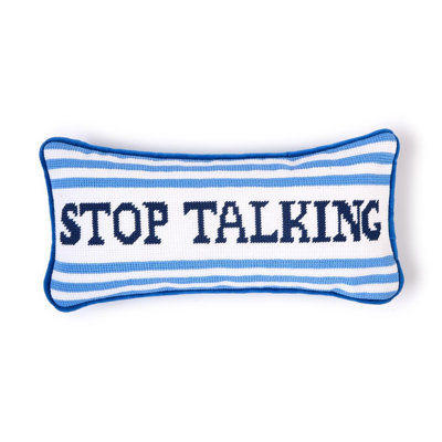 Stop Talking Needlepoint Throw Pillow 13.5 x 6 Inch Cotton Polyester