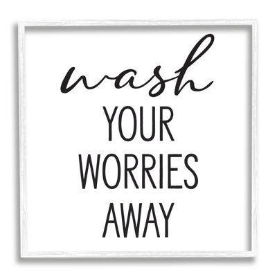 Wash Your Worries Away