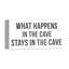 «What Happens In The Cave», reproduction d'art textuel sur toile tendue