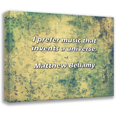 Matthew Bellamy Quote: I prefer music that invents a universe.