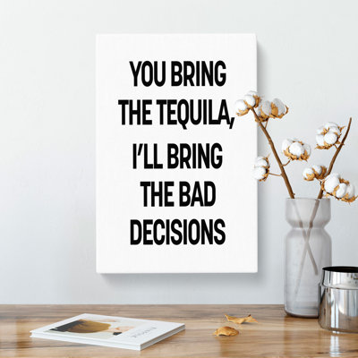 Bring The Tequila - Wrapped Canvas Print