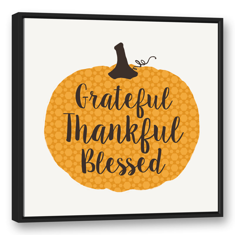 «Grateful Thankful Blessed Pumpkin», reproduction d'art textuel sur toile, H 30 po x l 30 po, Cadre noir