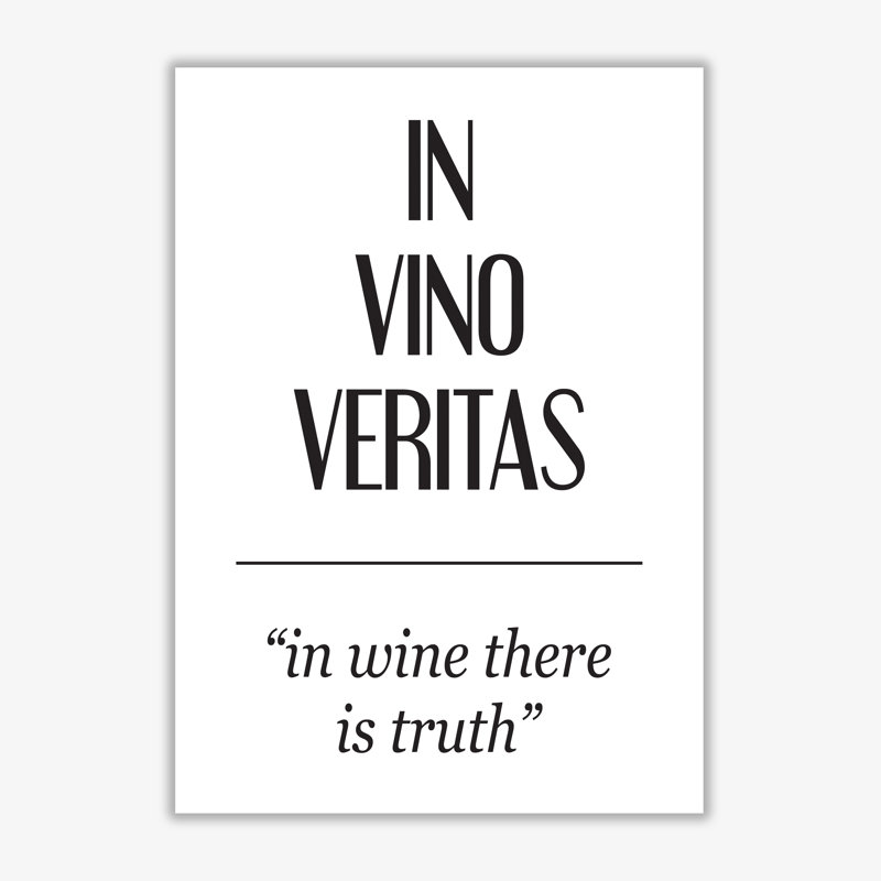 In Vino Veritas - Rectangle Print, No Frame, 30 cm H x 21 cm W x 1 cm D