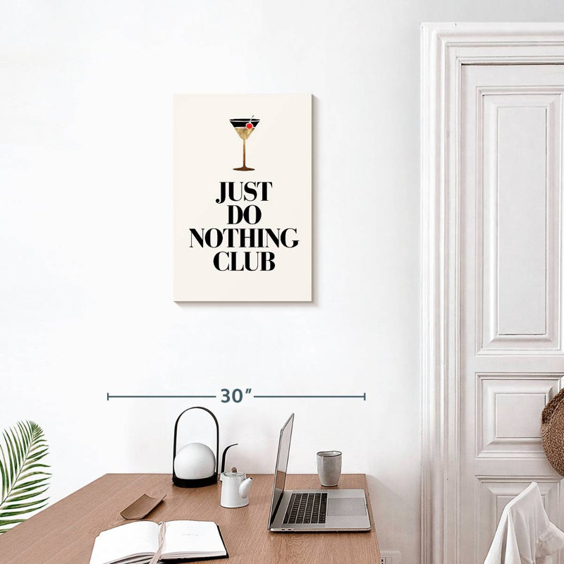 Just Do Nothing, 24" H x 16" W